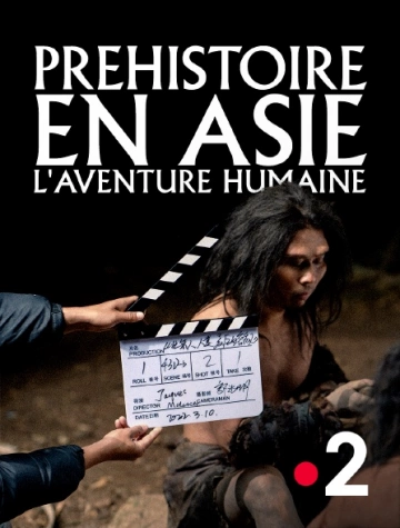 Préhistoire en Asie : L'aventure humaine