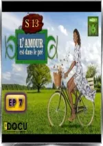 L'amour est dans le pré (2018) - Saison 13 Episode 7