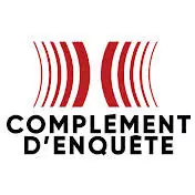 COMPLÉMENT D'ENQUÊTE - INDICS, TÉMOINS GÊNANTS LA VIE RISQUÉE DES BALANCES