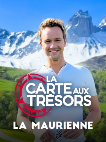 La carte aux trésors S19E01 La Maurienne