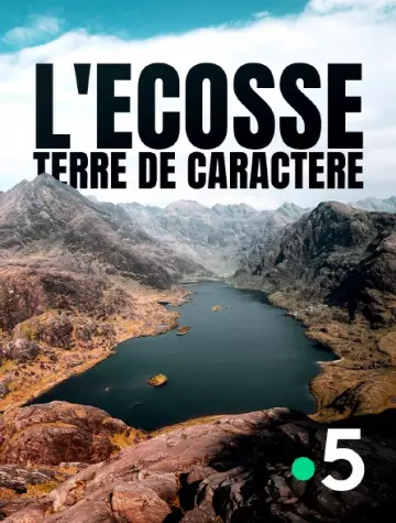 L'ECOSSE, TERRE DE CARACTÈRE