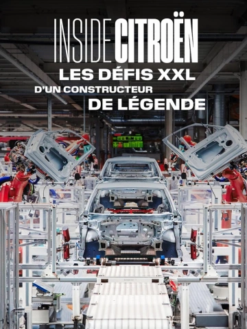 Inside Citroën les défis XXL d'un constructeur de légende