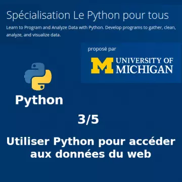 PYTHON POUR TOUS, COURS III - ACCÉDER AUX DONNÉES DU WEB  [Webmaster]