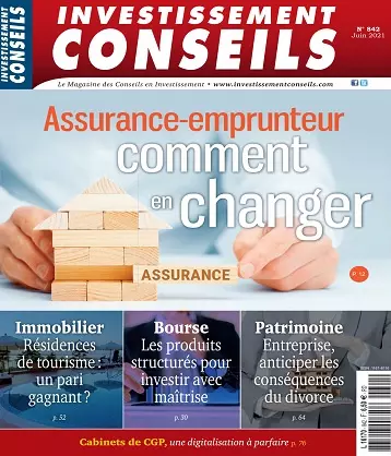 Investissement Conseils N°842 – Juin 2021  [Magazines]