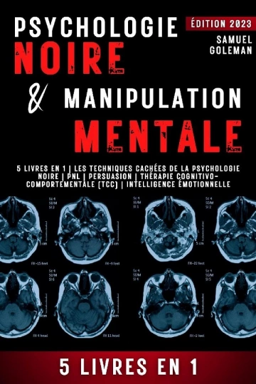 PSYCHOLOGIE NOIRE ET MANIPULATION MENTALE 5 LIVRES EN 1 - SAMUEL GOLEMAN  [Livres]