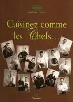 Cuisinez Comme Les Chefs  [Livres]