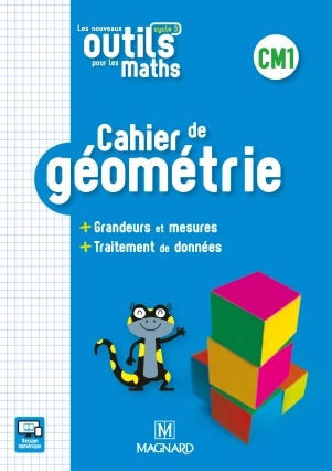 Les nouveaux Outils pour les maths - Cahier de géométrie - CM1  [Livres]