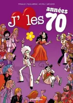 J’aime les Années 70 - Tome 2 - Tous en Piste !  [BD]