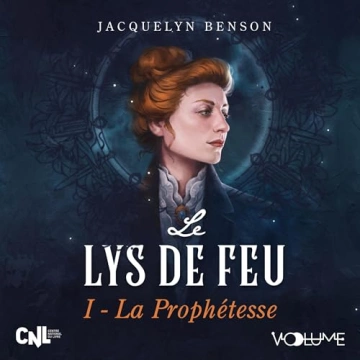 Jacquelyn Benson - Le Lys de feu 1 - La Prophétesse  [AudioBooks]