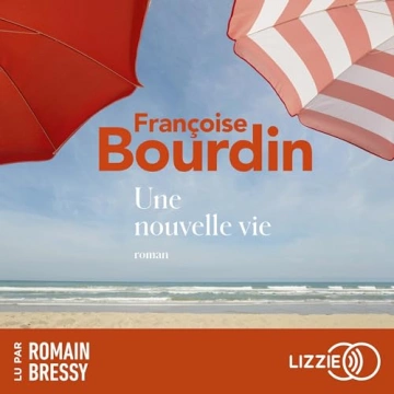 Une nouvelle vie Françoise Bourdin  [AudioBooks]