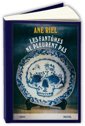 Les fantômes ne pleurent pas  Ane Riel  [Livres]