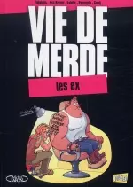 Vie de merde T9 : Les ex  [BD]