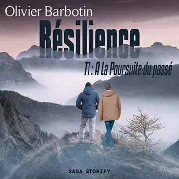 Résilience 1 - À La Poursuite du passé Olivier Barbotin  [AudioBooks]