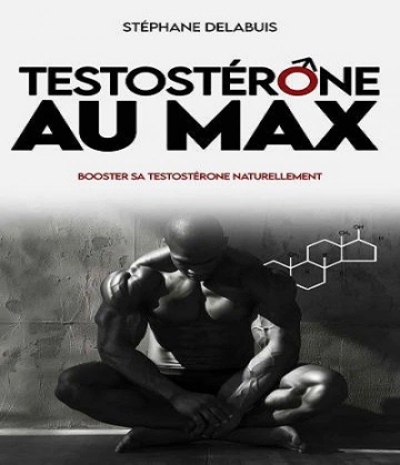 Testostérone au max  [Livres]