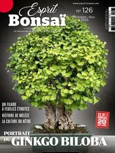 Esprit Bonsai N.126 - Octobre-Novembre 2023  [Magazines]