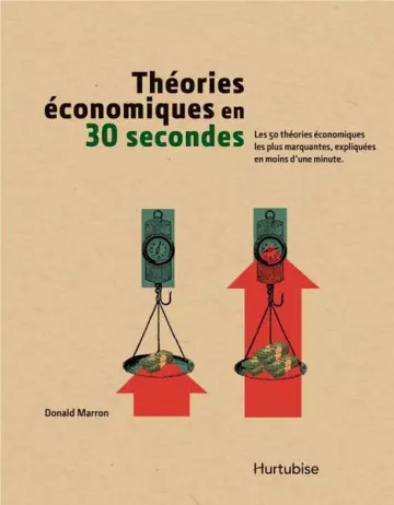 Théories économiques en 30 secondes  [Livres]