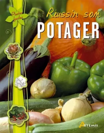 RÉUSSIR SON POTAGER  [Livres]