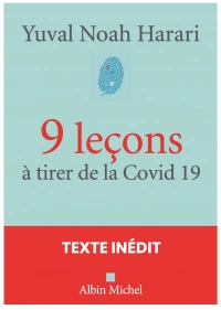 YUVAL NOAH HARARI - 9 LECONS A TIRER DE LA COVID 19  [Livres]