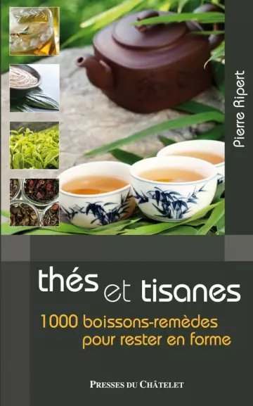 THÉS ET TISANES - 1000 BOISSONS-REMÈDES POUR RESTER EN FORME  [Livres]