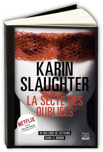 LA SECTE DES OUBLIÉES - KARIN SLAUGHTER  [Livres]