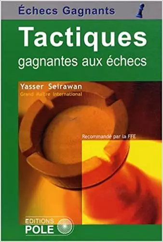 Tactiques gagnantes aux echecs  [Livres]