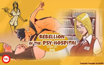 Rebellion in the Psy-hospital  [Adultes]