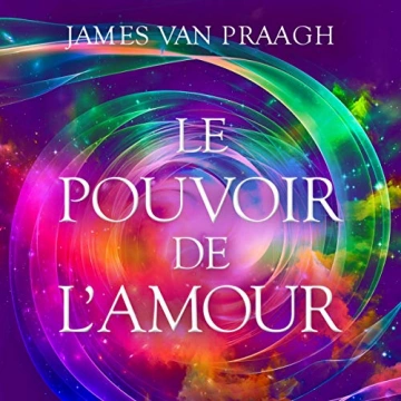 JAMES VAN PRAAGH - LE POUVOIR DE L'AMOUR  [AudioBooks]