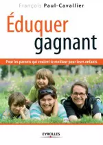 Éduquer gagnant  [Livres]