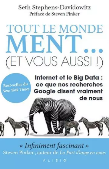 Tout le monde ment... (et vous aussi !) - SETH STEPHENS-DAVIDOWITZ  [Livres]