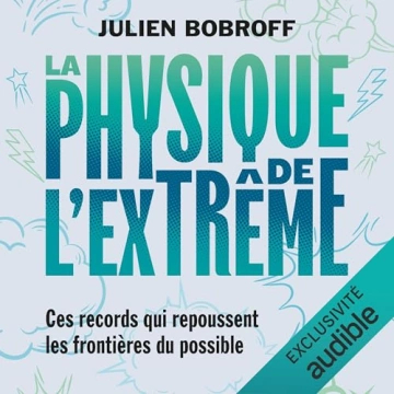 La physique de l’extrême  Julien Bobroff  [AudioBooks]