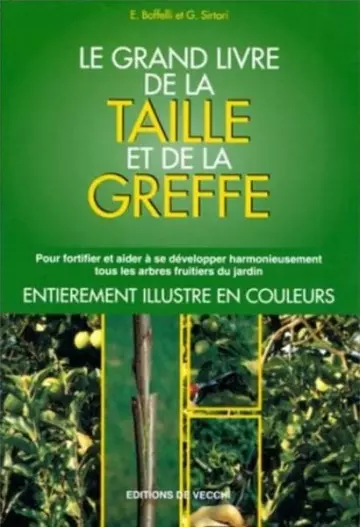 LE GRAND LIVRE DE LA TAILLE ET DE LA GREFFE  [Livres]