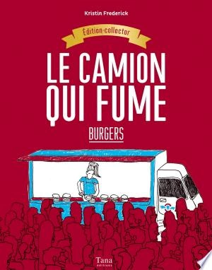 Burgers Les recettes du Camion qui fume  [Livres]