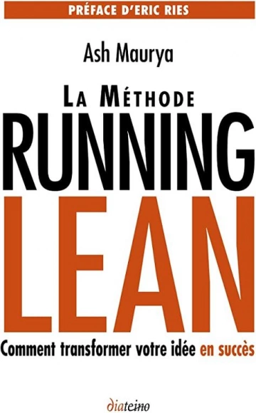 La Méthode Running Lean - Comment transformer votre idée en succès  [Livres]