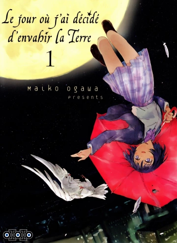 Jour où j’ai décidé d’envahir la Terre (Le) T01  [Mangas]