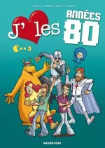 J’aime les Années 80 - Tome 3 - Lambada Boum!  [BD]