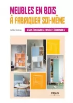 Meubles en bois à fabriquer soi-même  [Livres]