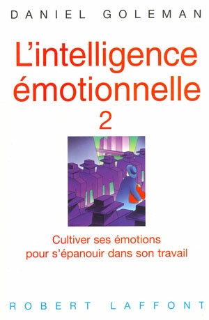 L'INTELLIGENCE EMOTIONNELLE 2 - DANIEL GOLEMAN  [Livres]