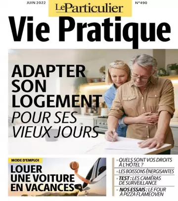 Le Particulier Vie Pratique N°490 – Juin 2022  [Magazines]