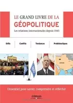 LE GRAND LIVRE DE LA GÉOPOLITIQUE  [Livres]