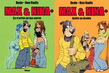 MAX ET NINA - TOMES 05 ET 06  [BD]