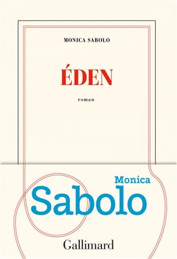 Eden   Monica Sabolo [Livres]