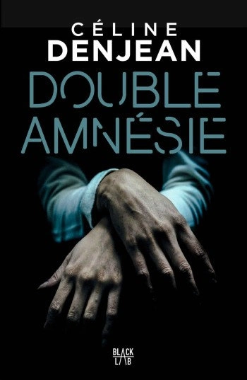 CELINE DENJEAN - DOUBLE AMNESIE  [Livres]