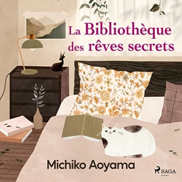 La Bibliothèque des rêves secrets Michiko Aoyama  [AudioBooks]