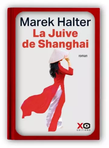 LA JUIVE DE SHANGHAI (2022) - MAREK HALTER  [Livres]