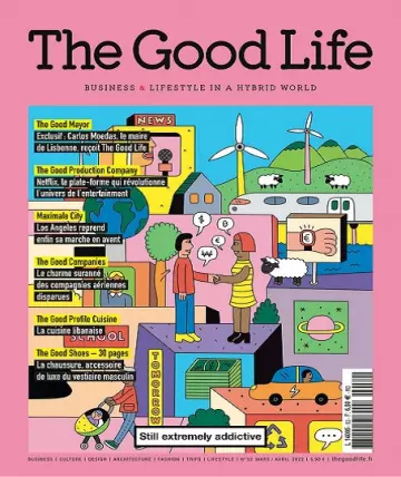 The Good Life N°52 – Mars-Avril 2022  [Magazines]