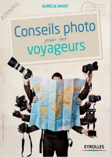 CONSEIL PHOTO POUR LES VOYAGEURS  [Journaux]