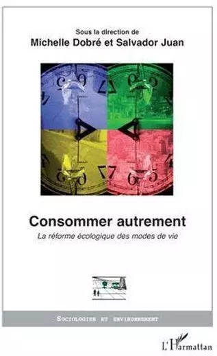 Consommer autrement ; la réforme écologique des modes de vie  [Magazines]