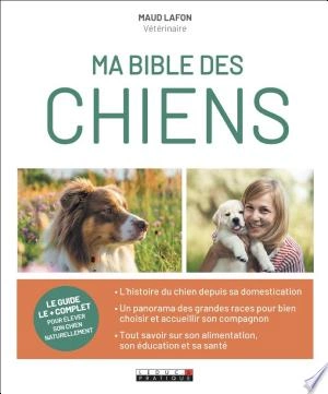 MA BIBLE DES CHIENS - MAUD LAFON  [Livres]