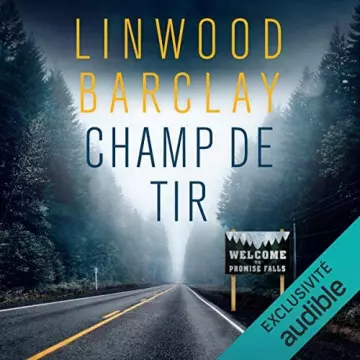 LINWOOD BARCLAY - CHAMP DE TIR - PROMISE FALLS 5  [AudioBooks]