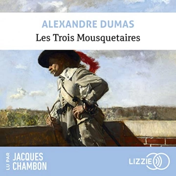 Les trois mousquetaires Alexandre Dumas  [AudioBooks]